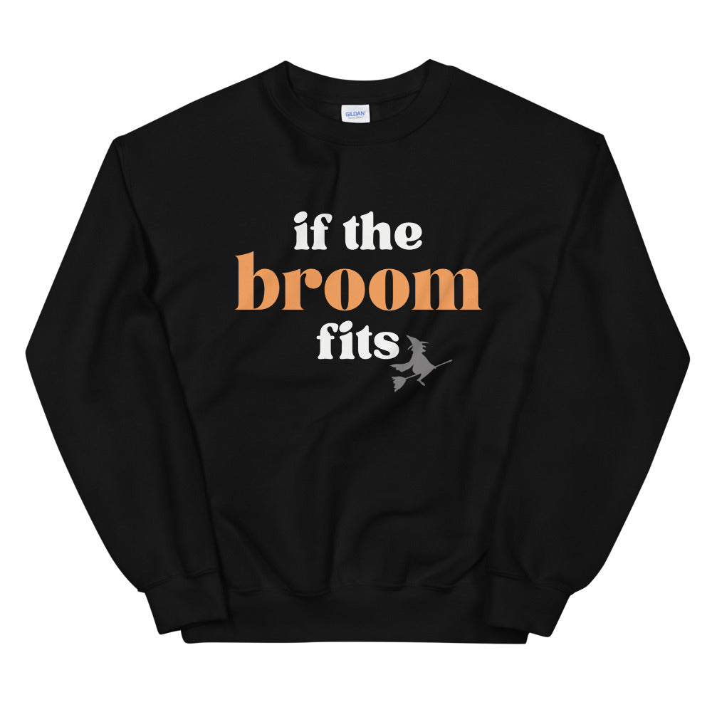 If The Broom Fits Crewneck Sweatshirt
