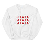 Fa La La La Crewneck Sweatshirt