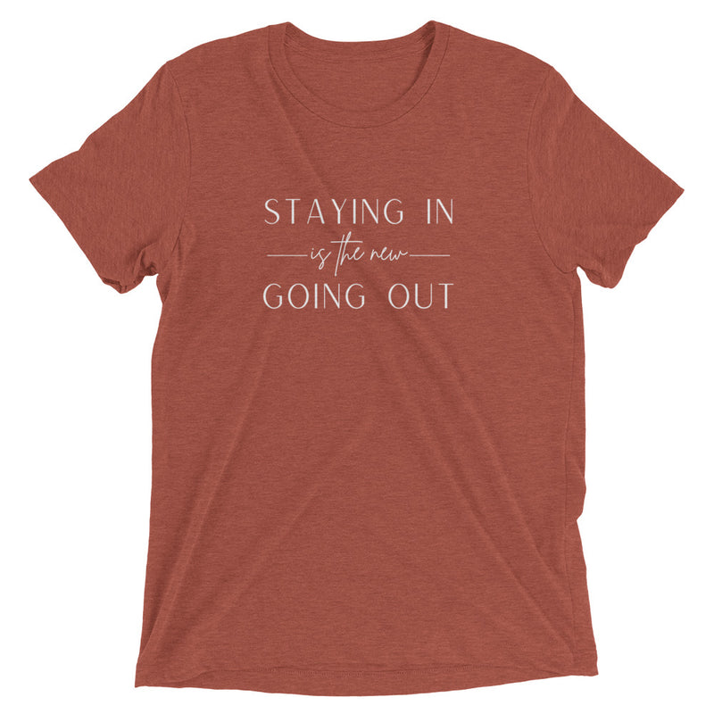 Staying In T-shirt