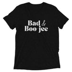 Bad & Boo-jee T-shirt