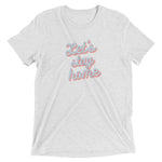 Let's Stay Home T-shirt